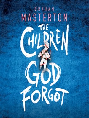 cover image of The Children God Forgot